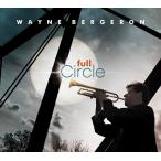 Full Circle | Wayne Bergeron (Big Band) ( ¥Ó¥Ã¥°¥Ð¥ó¥É | CD )