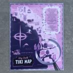 Tiki Farm ティキ ファーム ポスター Way South Tiki Map