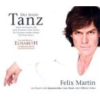 Felix Martin 「Der letzte Tanz 〜最後のダンス〜」 （輸入CD）