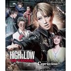 【送料無料】HiGH&LOW ―THE PREQUEL―／Capricciosa!! （Blu-ray）【宝塚歌劇団】