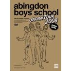 abingdon boys school / JAPAN TOUR 2008（DVD）【初回生産限定盤】