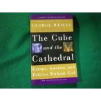 ■The Cube and the Cathedral ＧEORGE WEIGEL 洋書■FAUB2026050709■