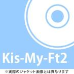 【送料無料】[CD]/Kis-My-Ft