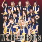[CD]/BsGirls/WE ARE