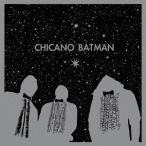 【送料無料】[CD]/チカーノ・バットマン/チカーノ・バットマン