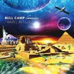 【送料無料】[CD]/BULLCAMP/TRAVEL RECORD