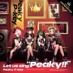 【送料無料】[CD]/Peaky P-key/Let us sing "Peaky!!" [Blu-ray付生産限定盤]