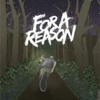 【送料無料】[CDA]/FOR A REASON/FOR A REASON