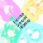 [CD]/アニTVアニメ『戦闘員、派遣します!』EDテーマ: Home Sweet Home