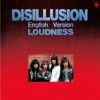 [CD]/LOUDNESS/DISILLUSION English Version