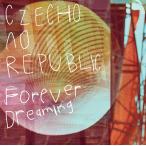 [CD]/Czecho No Republic/Forever Dreaming チェコVer. [CD+ラバーバンド/期間限定生産]