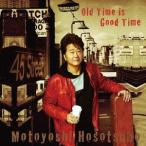【送料無料】[CD]/細坪基佳/Old Time is Good Time