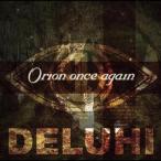 [CDA]/DELUHI/Orion once again-2ndプレス-