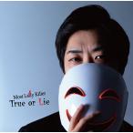 [CD]/Most Lady Killer/True or Lie