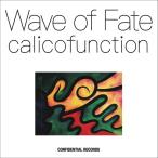 【送料無料】[CD]/Calico Function/Wave of Fate