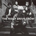 【送料無料】[CD]/THE RISKY DRIVE SHOW/The End Of The Time