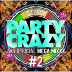 [CDA]/DJ OGGY/PARTY CRAZY #2 -AV8 OFFICIAL MEGA MIXXX-