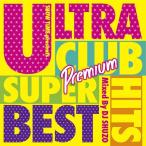 【送料無料】[CD]/オムニバス (Mixed By DJ SHUZO)/ULTRA CLUB HITS SUPER BEST Premium