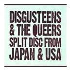 [CDA]/DiSGUSTEENS / THE QUEERS/DiSGUSTEENS &amp; QUEERS SPLIT