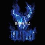 【送料無料】[CD]/BULL FIELD/BLAZING FIELD