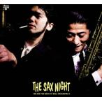 【送料無料】[CD]/THE SAX NIGHT/ロックンロールオーケストラ登場!!