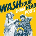 【送料無料】[CD]/シャンプーズ/WASH YOUR HEAD