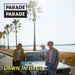 [CD]/PARADE PARADE/Dawn In Blue