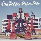 [CDA]/MONOBRIGHT/COME TOGETHER/DANCING BABE