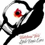 【送料無料】[CD]/土岐英史/リトル・ボーイズ・アイズ