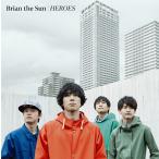 [CD]/Brian the Sun/HEROES [通常盤]