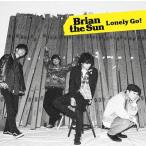 [CD]/Brian the Sun/Lonely Go! [通常盤]