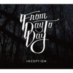 [CDA]/FROM DAY TO DAY/INCEPTION