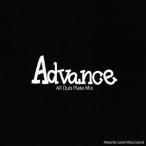 [CDA]/GOOD VIBES SOUND/Advance -All Dub Plate Mix-
