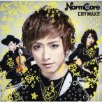 [CD]/NormCore/CRY MAX!! [通常盤]