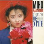 [CDA]/中山美穂/CATCH THE NITE [廉価盤]