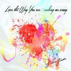 [CD]/GANJIN/Love the Way You are/making me crazy