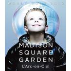 【送料無料】[Blu-ray]/L'Arc〜en〜Ciel/WORLD TOUR 2012 LIVE at MADISON SQUARE GARDEN