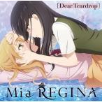 [CD]/Mia REGINA/TVアニメ『citrus』EDテーマ: Dear Teardrop