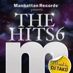 [CDA]/オムニバス (Mixed by DJ TAKU)/Manhattan Records presents THE HITS 6 (mi