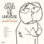 【送料無料】[CD]/instant cytron/Little Gang Of The Universe [Blu-spec CD2]