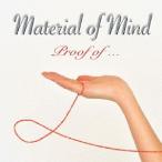 【送料無料】[CD]/MATERIAL OF MIND/Proof of ...