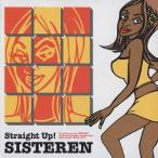 【送料無料】[CD]/オムニバス/Straight Up! SISTEREN