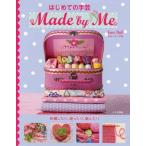[本/雑誌]/はじめての手芸Made by Me 刺繍したり、縫ったり、編んだり / 原タイトル:Made By Me/ジェーン・ブ著 〔小澤美司
