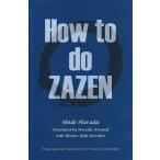 [本/雑誌]/How to do ZAZEN/ShOdOHarada/〔著〕 PriscillaStorandt/〔訳〕 ThomasYUhOKirchner/〔訳