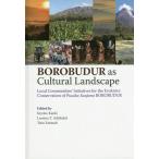 【送料無料】[本/雑誌]/BOROBUDUR as Cultural Landscape Local Communities’ Initiatives for t