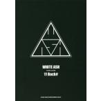 [本/雑誌]/WHITE ASH BAND SCORE「11 Back#」/シンコーミュージック・エンタテイメント