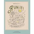 [本/雑誌]/RUN IT! 笑顔の明日に向かって 青年部体験談特集/創価学会青年部「RUNIT!」製作委員会/編
