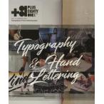 [книга@/ журнал ]/+81 CREATORS ON THE LINE Vol.79 (2018SPRING) Typography and Hand Let