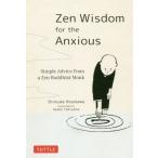[本/雑誌]/Zen Wisdom for the Anxious Simple Advice from a Ze