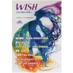 [本/雑誌]/WISH コロナ禍から未来へ/ユーラシア国際映画祭